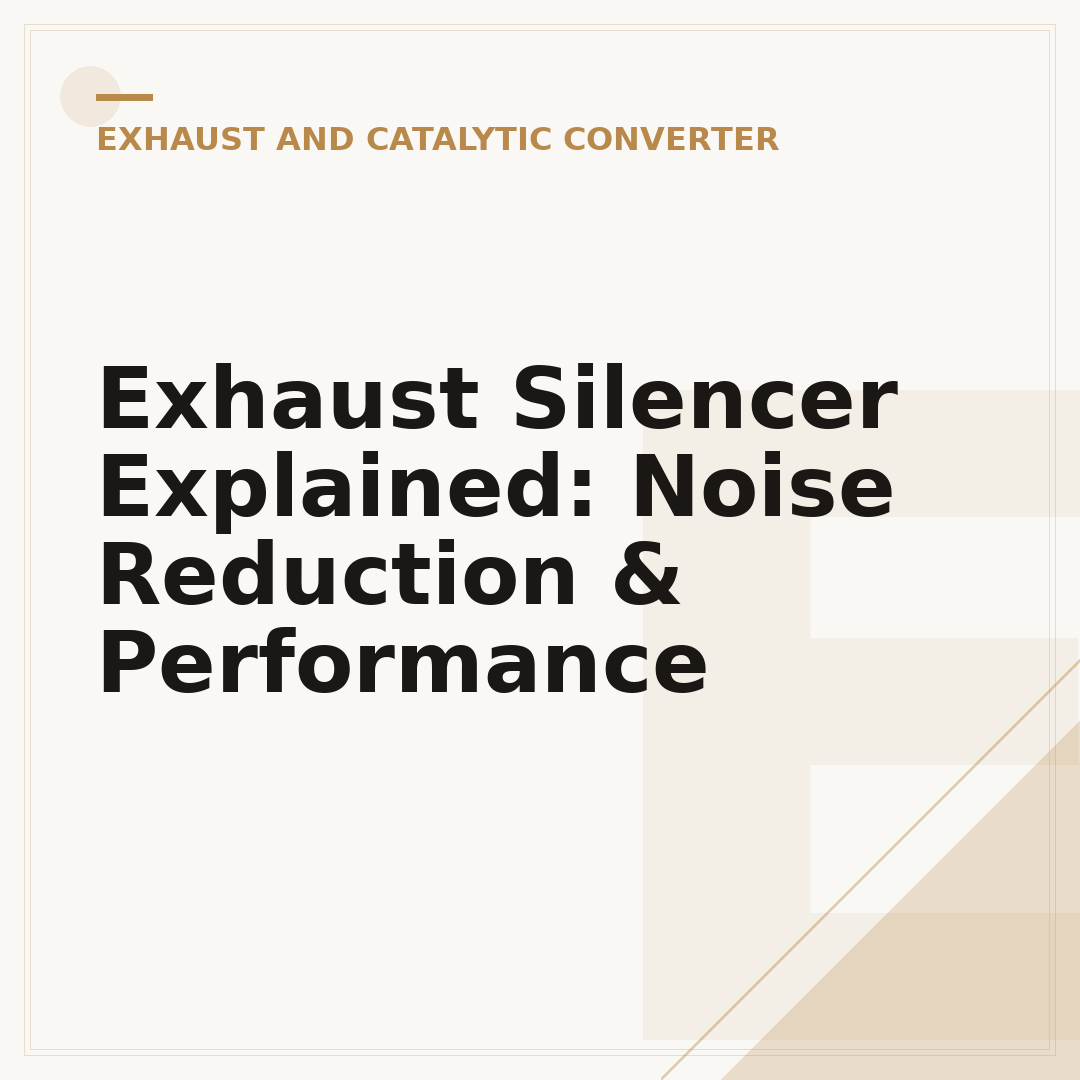 Exhaust Silencer Explained: Noise Reduction & Performance