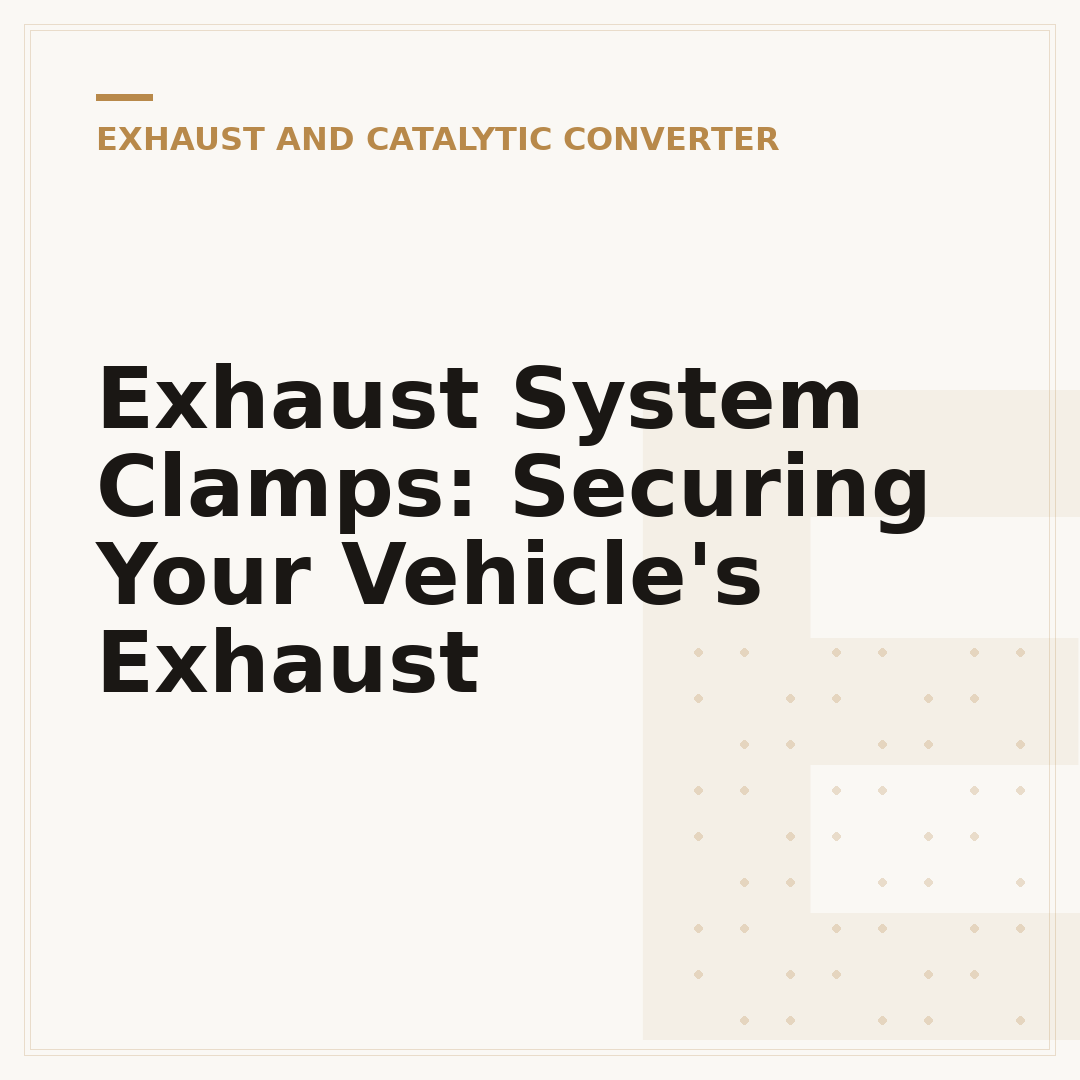 Exhaust System Clamps: Securing Your Vehicle's Exhaust