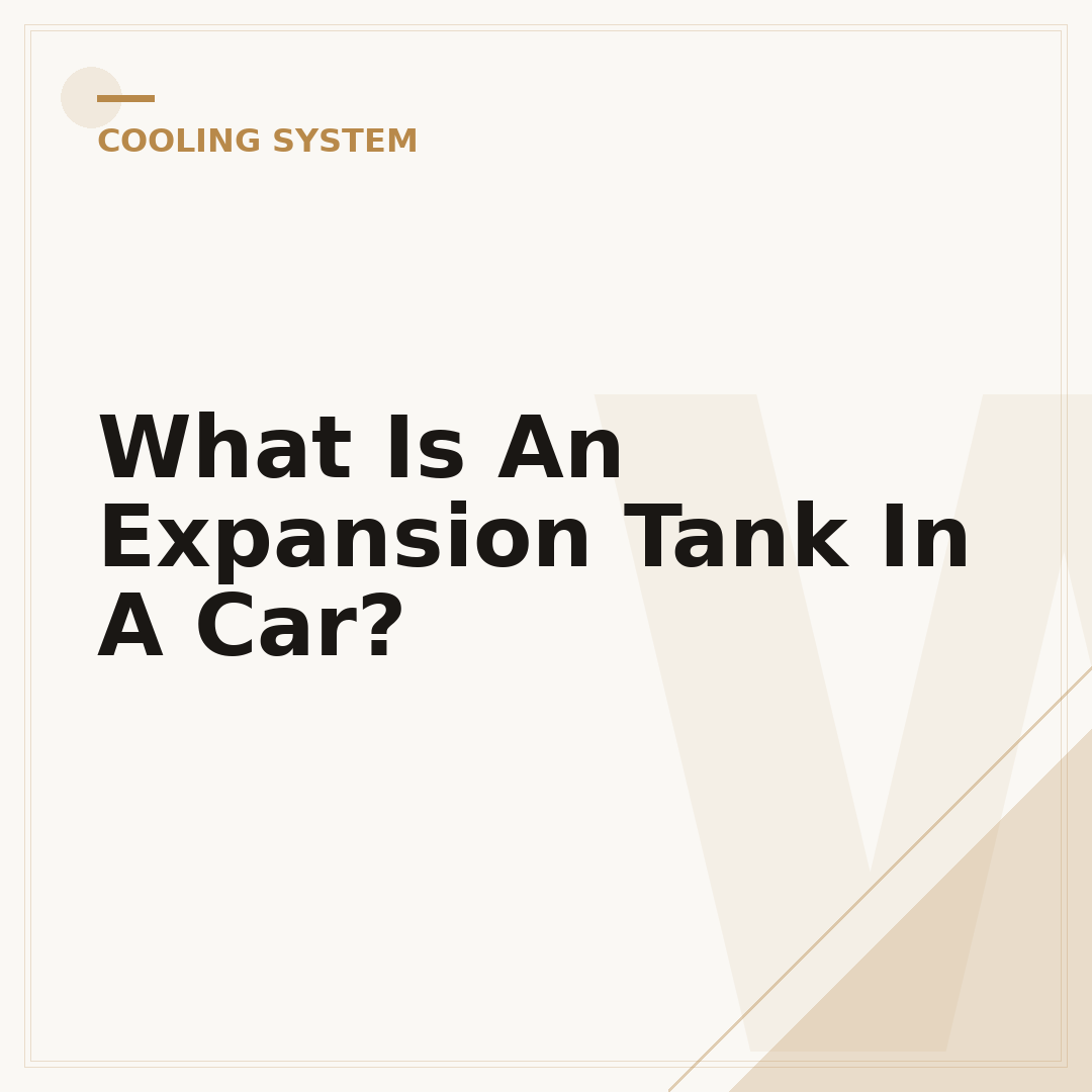 What Is An Expansion Tank In A Car?