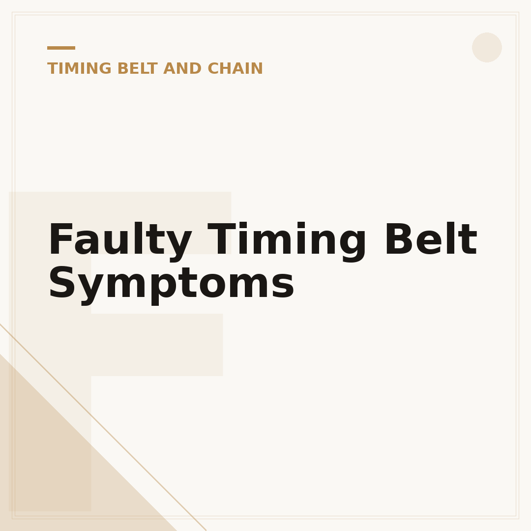 Faulty Timing Belt Symptoms