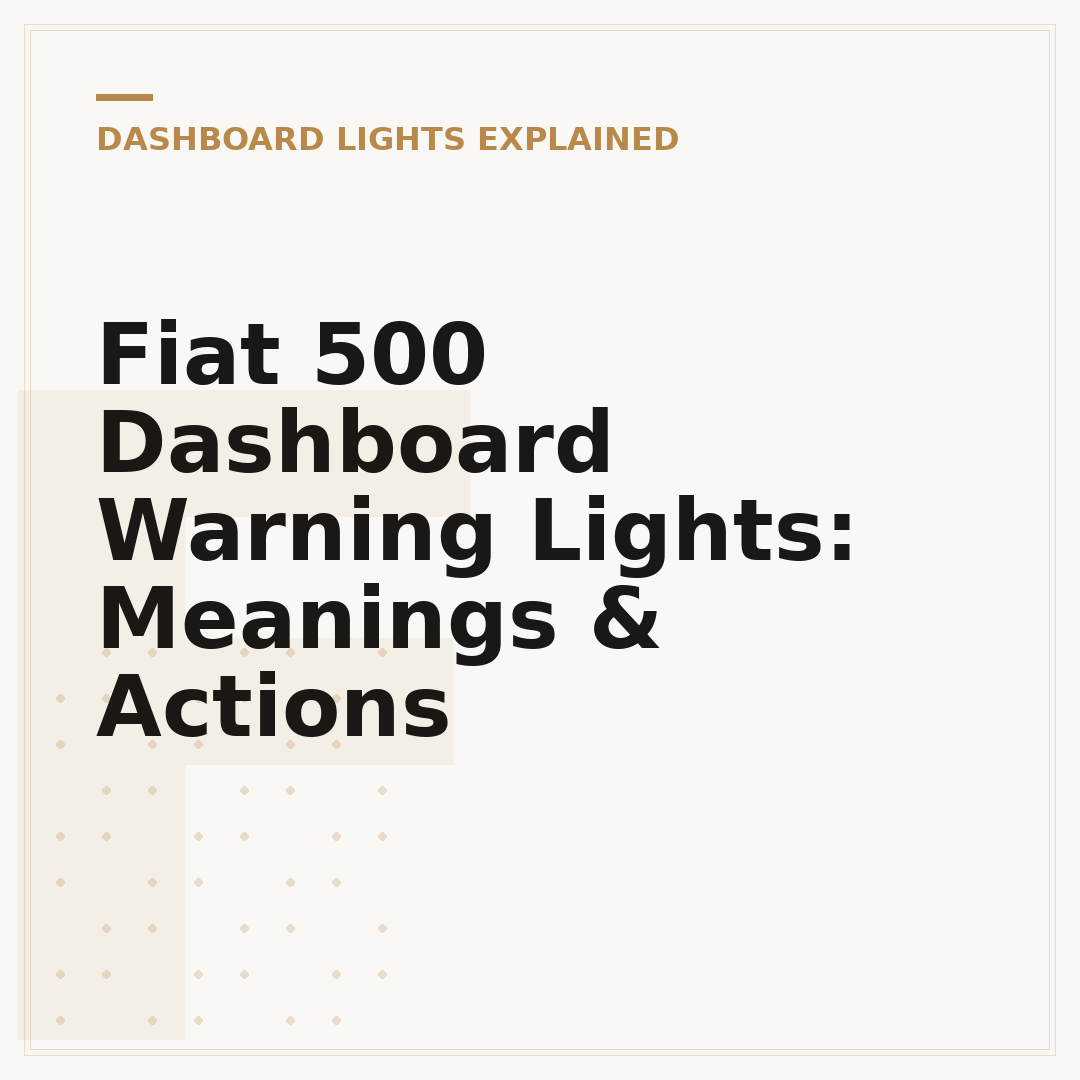 Fiat 500 Dashboard Warning Lights: Meanings & Actions
