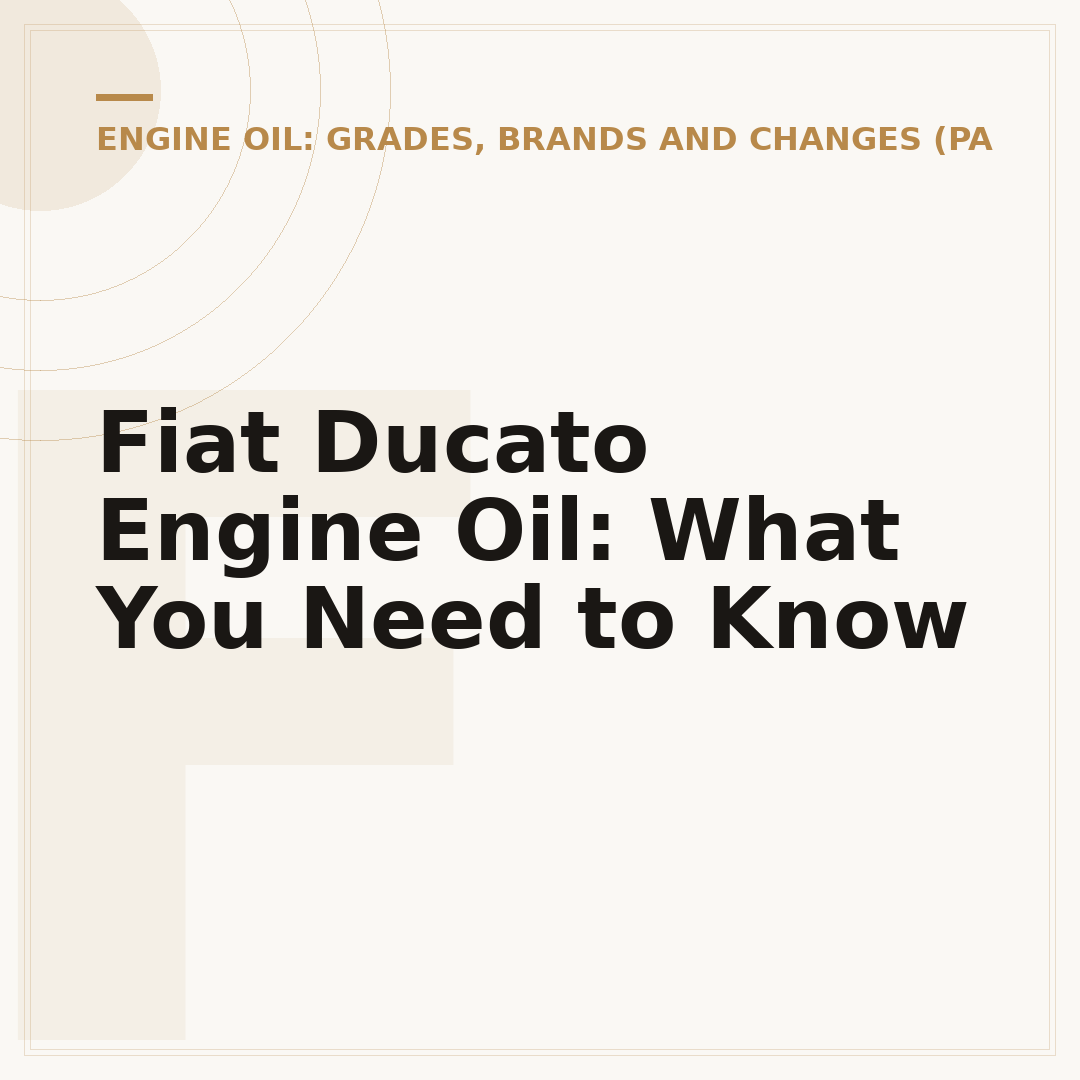 Fiat Ducato Engine Oil: What You Need to Know