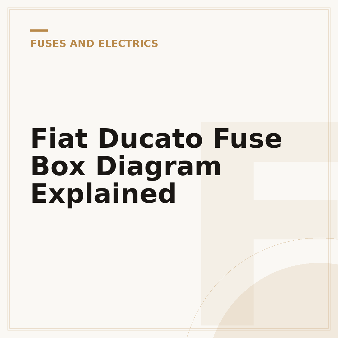 Fiat Ducato Fuse Box Diagram Explained