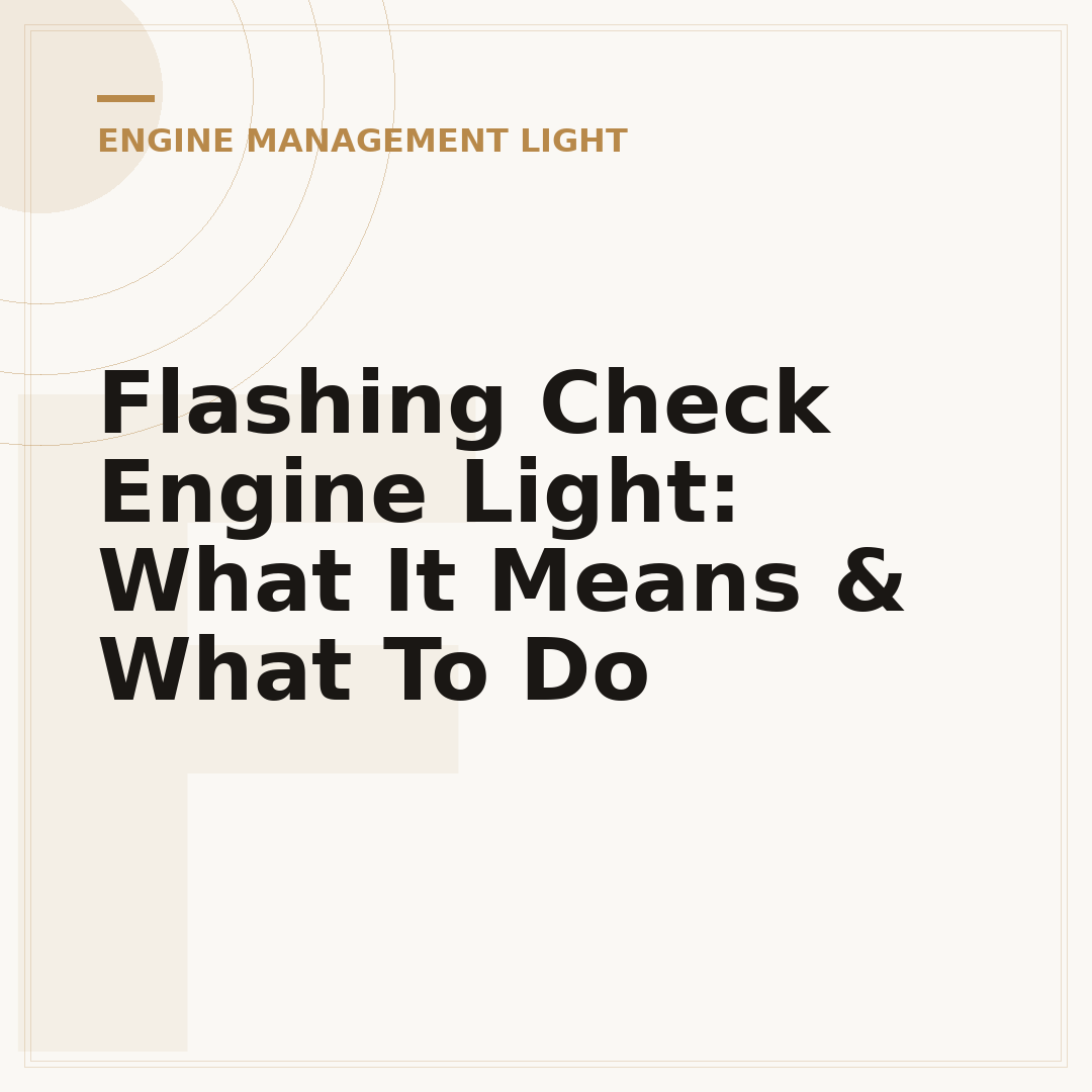 Flashing Check Engine Light: What It Means & What To Do