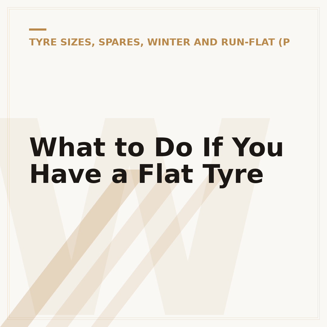 What to Do If You Have a Flat Tyre