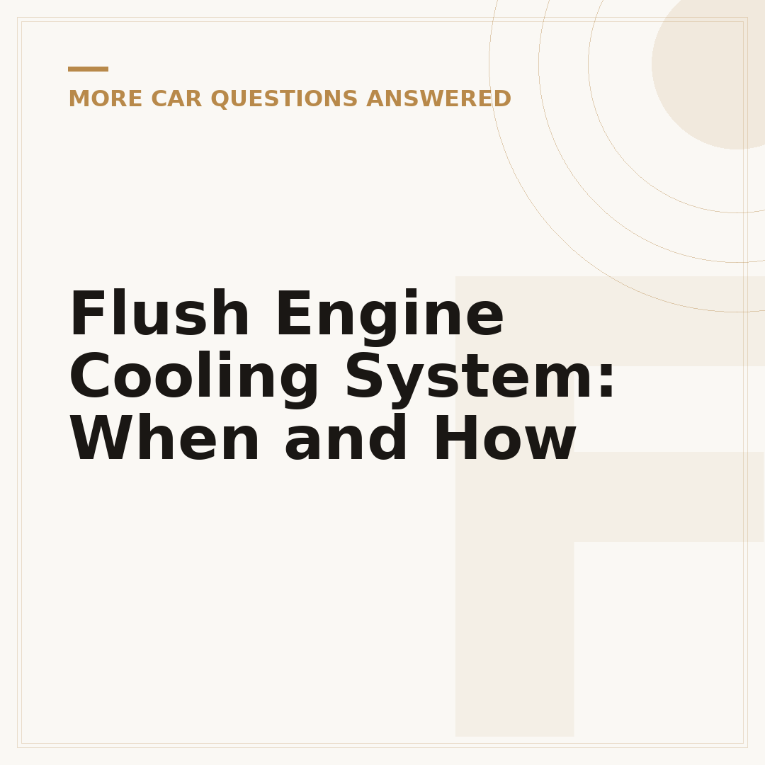 Flush Engine Cooling System: When and How