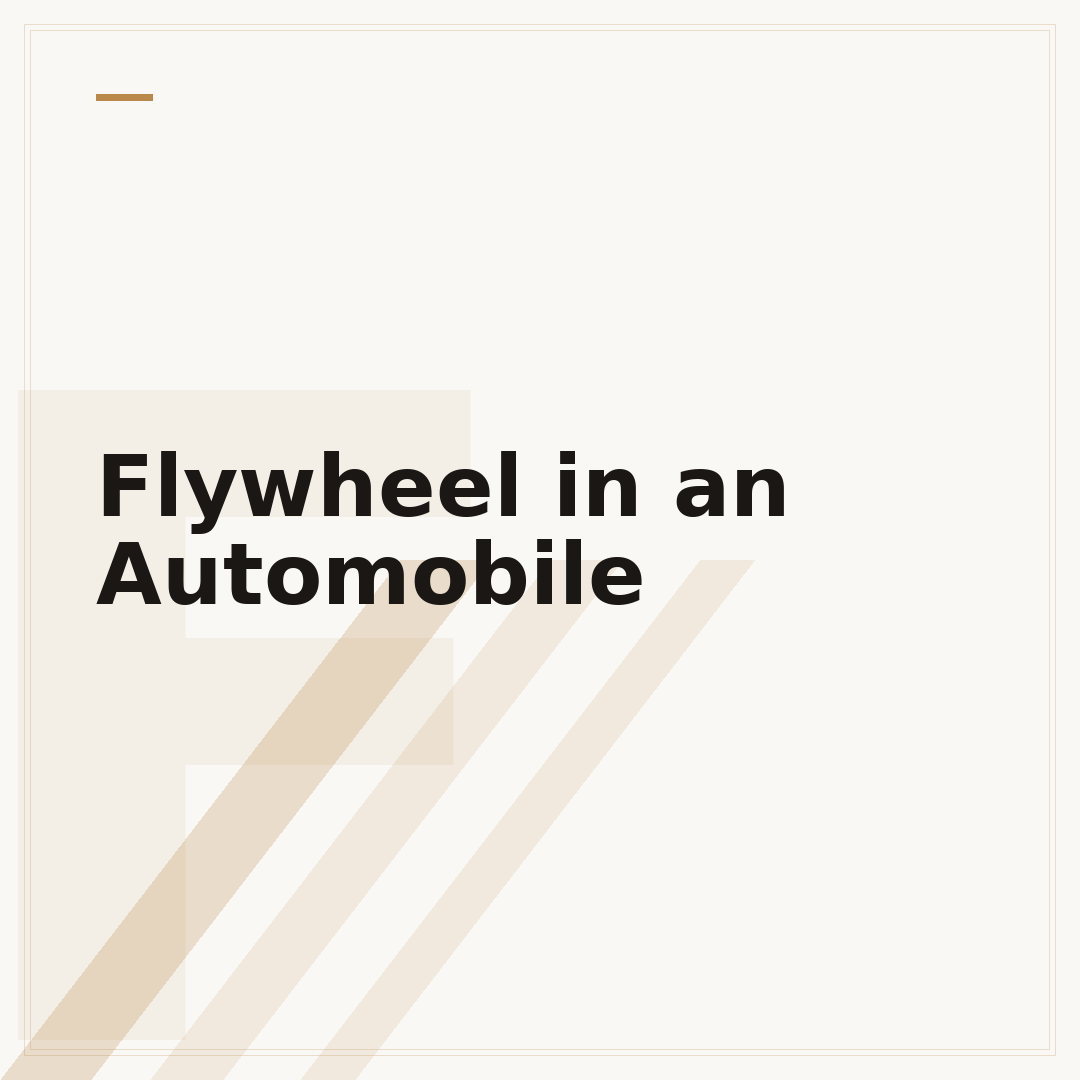 Flywheel in an Automobile