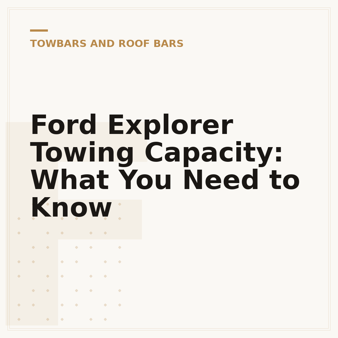 Ford Explorer Towing Capacity: What You Need to Know