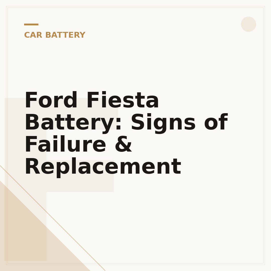 Ford Fiesta Battery: Signs of Failure & Replacement