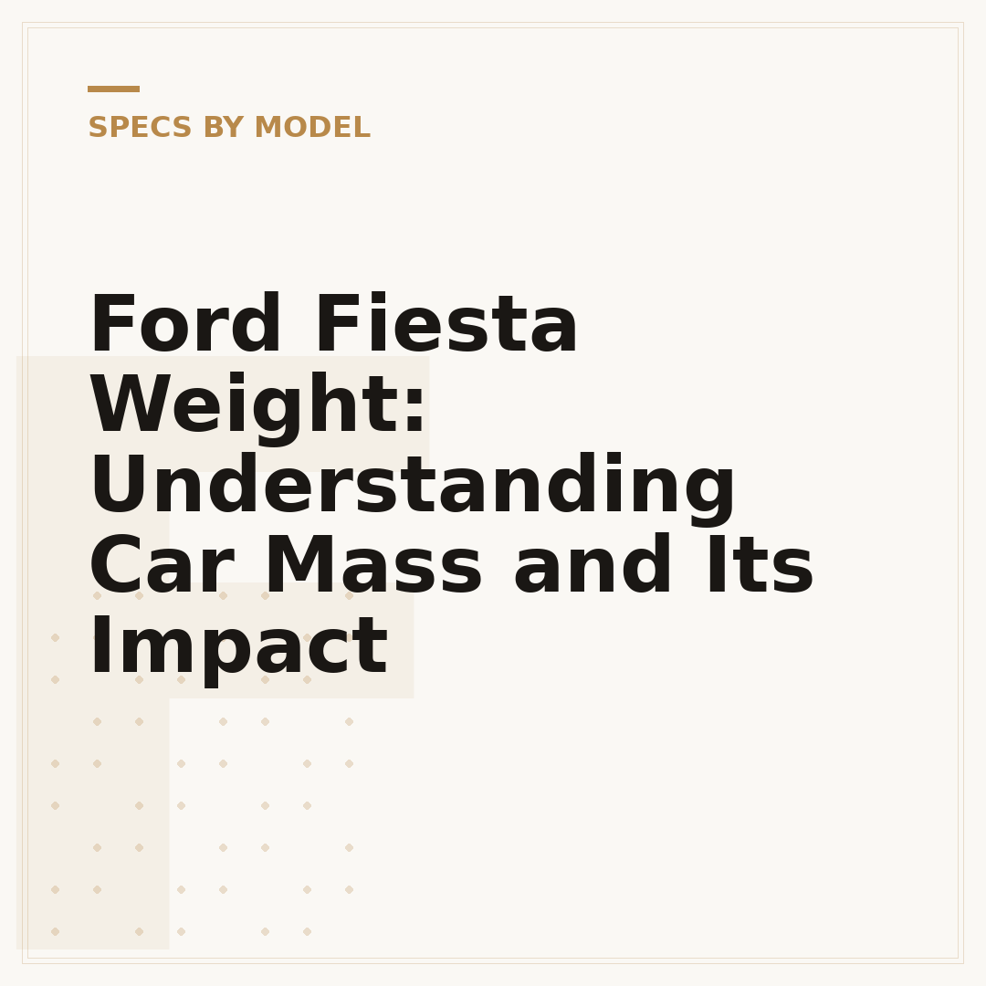 Ford Fiesta Weight: Understanding Car Mass and Its Impact