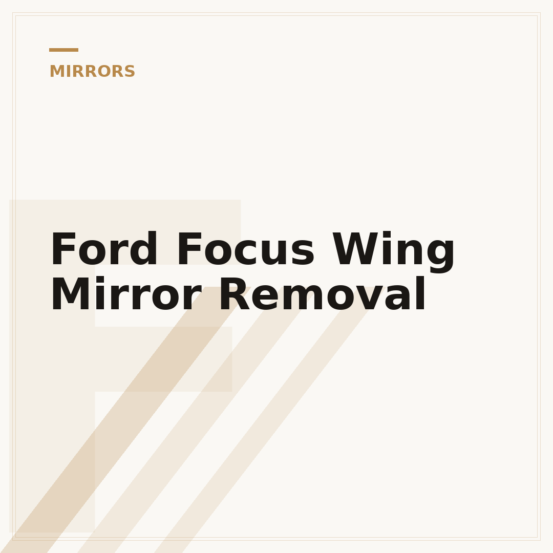Ford Focus Wing Mirror Removal