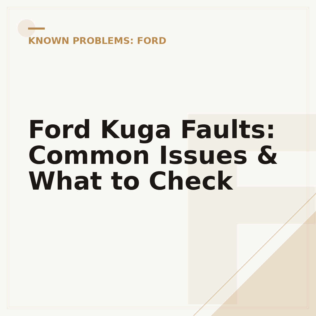 Ford Kuga Faults: Common Issues & What to Check