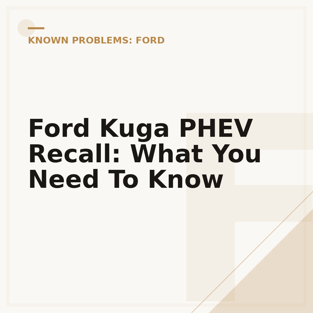 Ford Kuga PHEV Recall: What You Need To Know