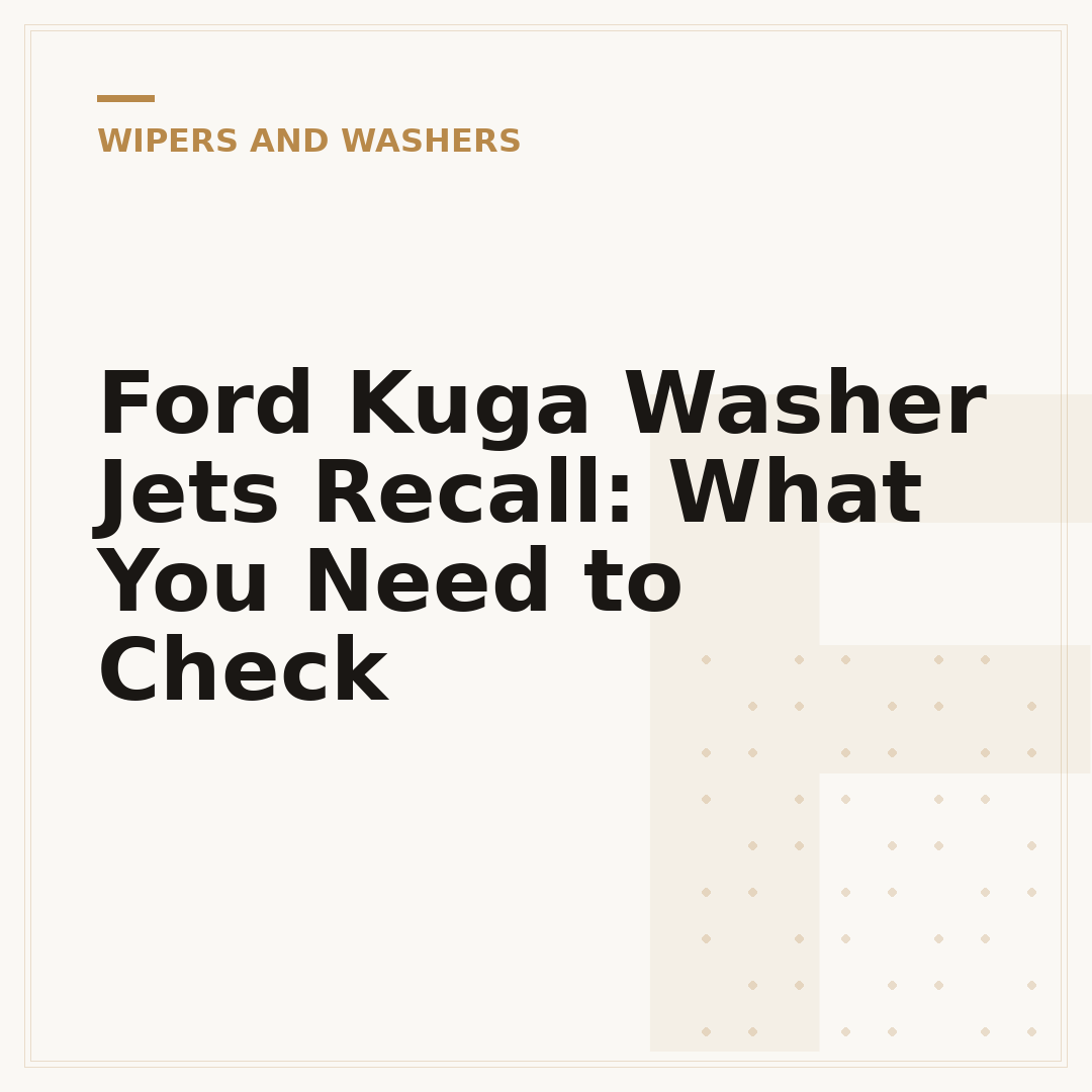 Ford Kuga Washer Jets Recall: What You Need to Check