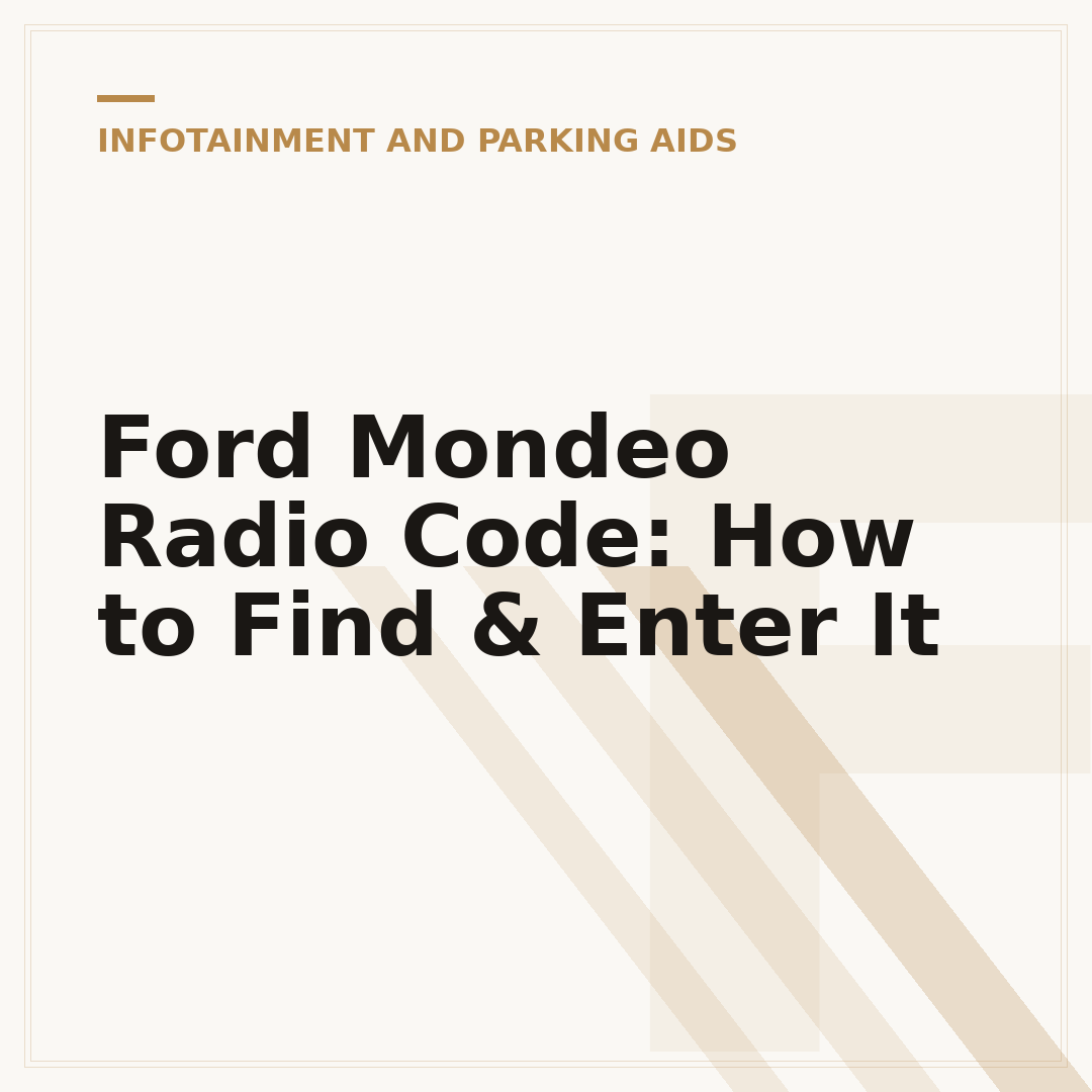Ford Mondeo Radio Code: How to Find & Enter It