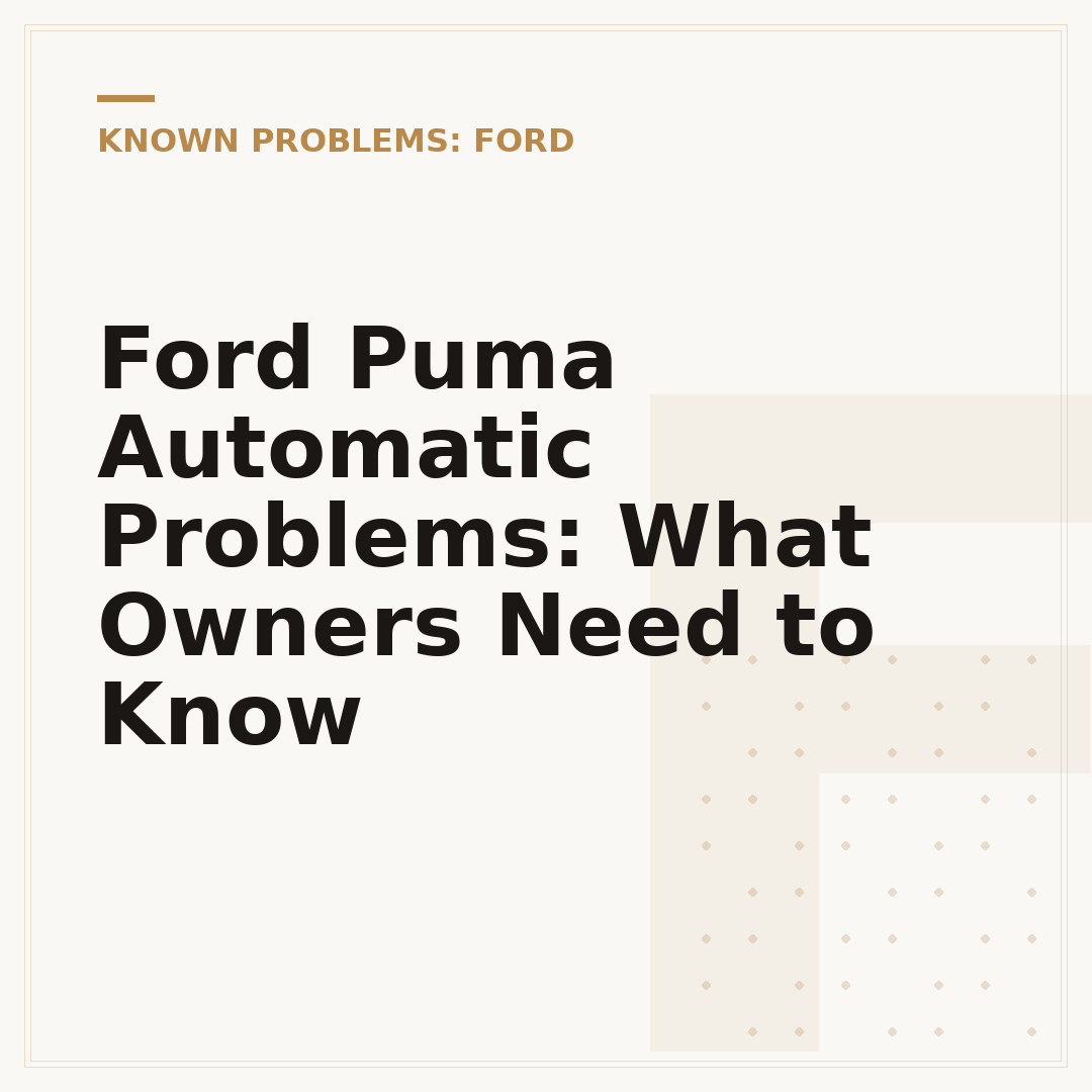 Ford Puma Automatic Problems: What Owners Need to Know