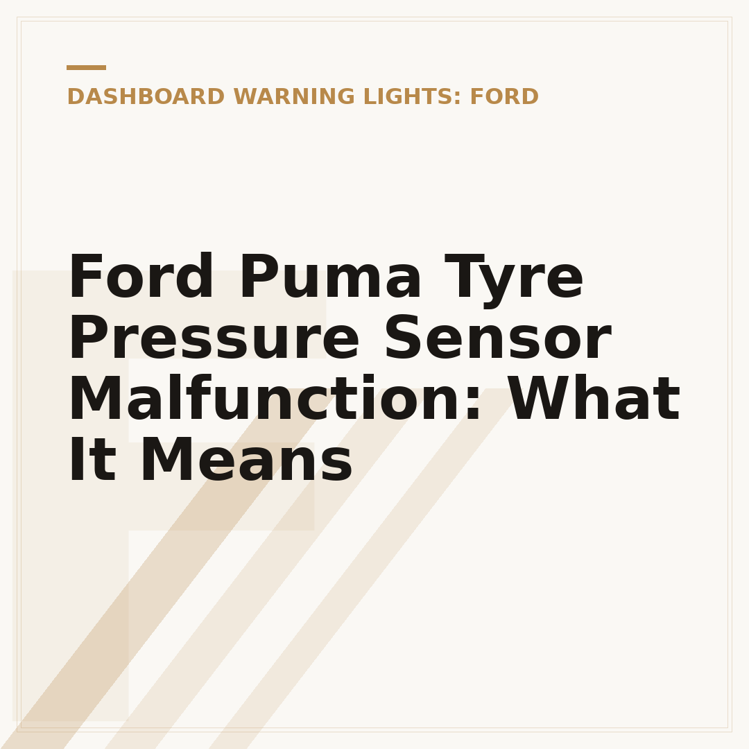 Ford Puma Tyre Pressure Sensor Malfunction: What It Means