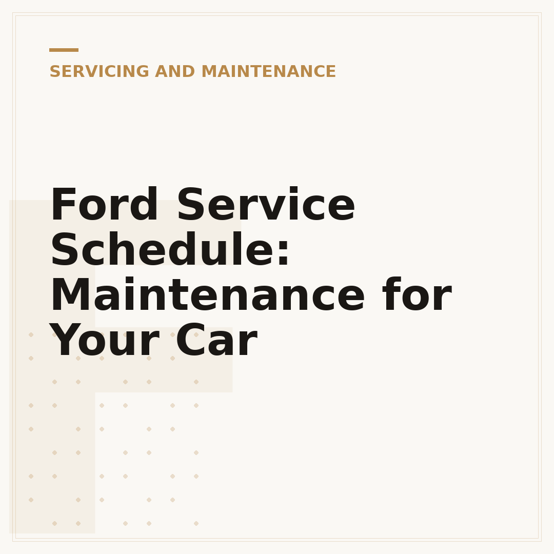 Ford Service Schedule: Maintenance for Your Car