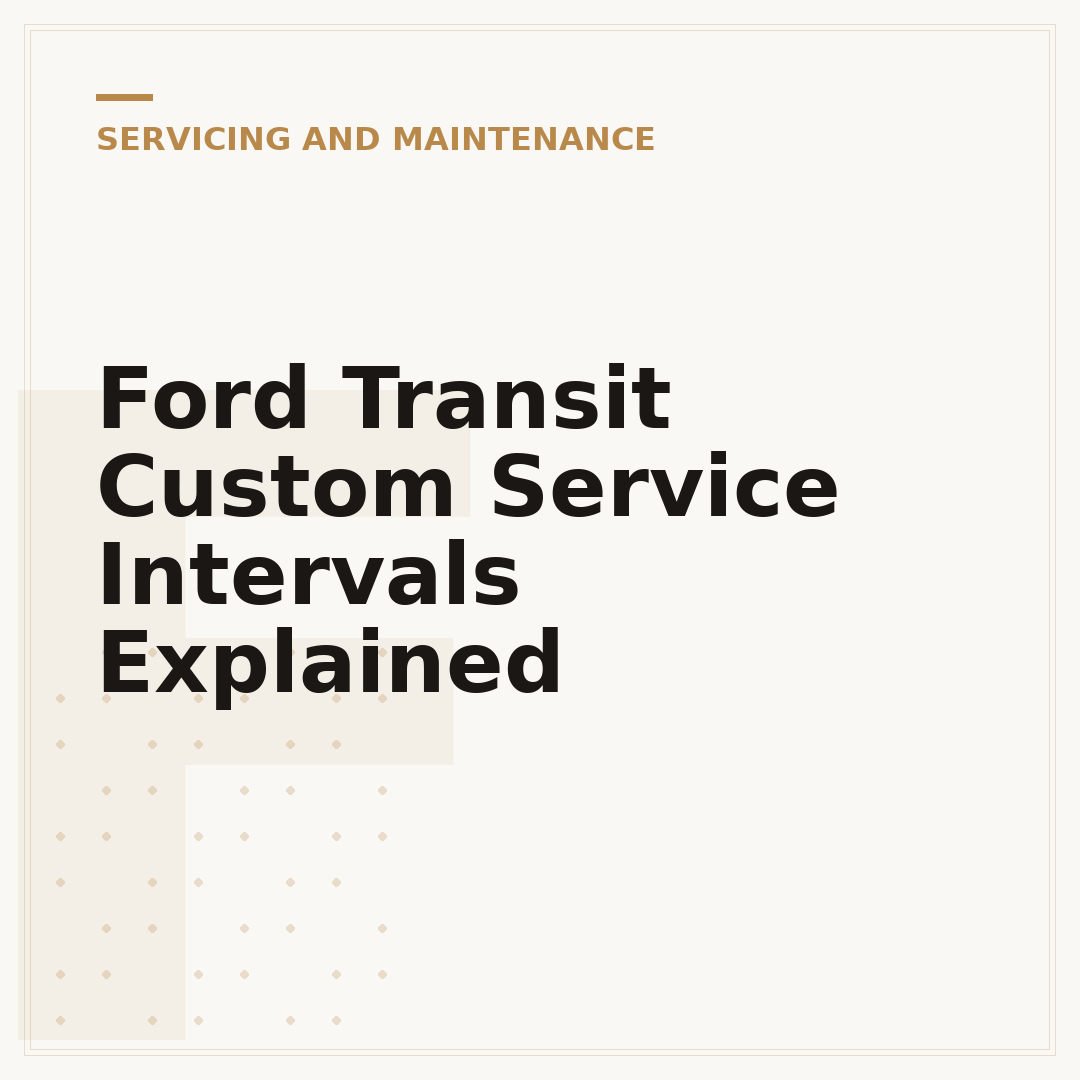 Ford Transit Custom Service Intervals Explained