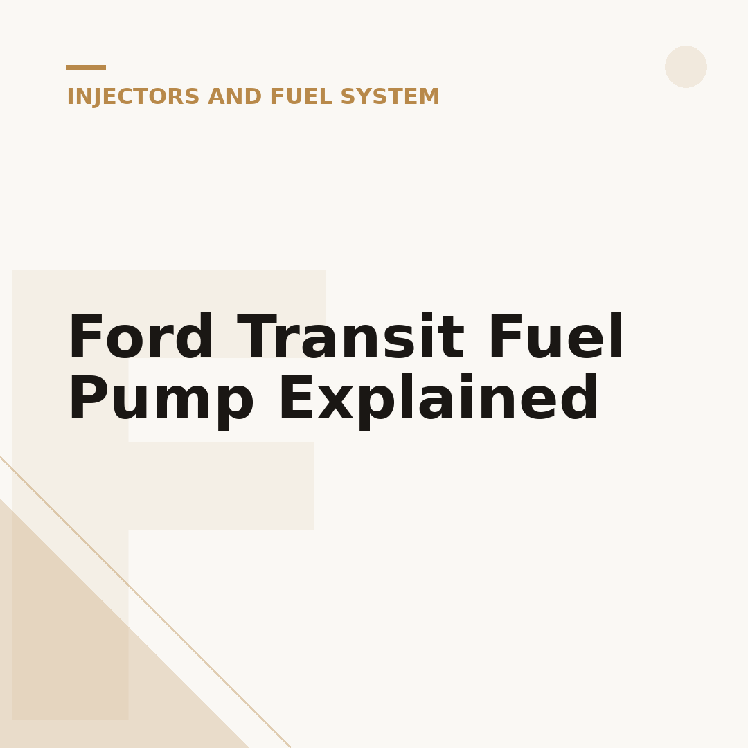 Ford Transit Fuel Pump Explained