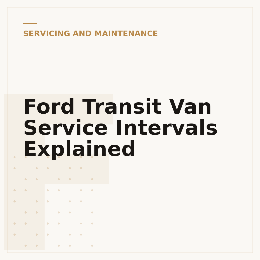 Ford Transit Van Service Intervals Explained
