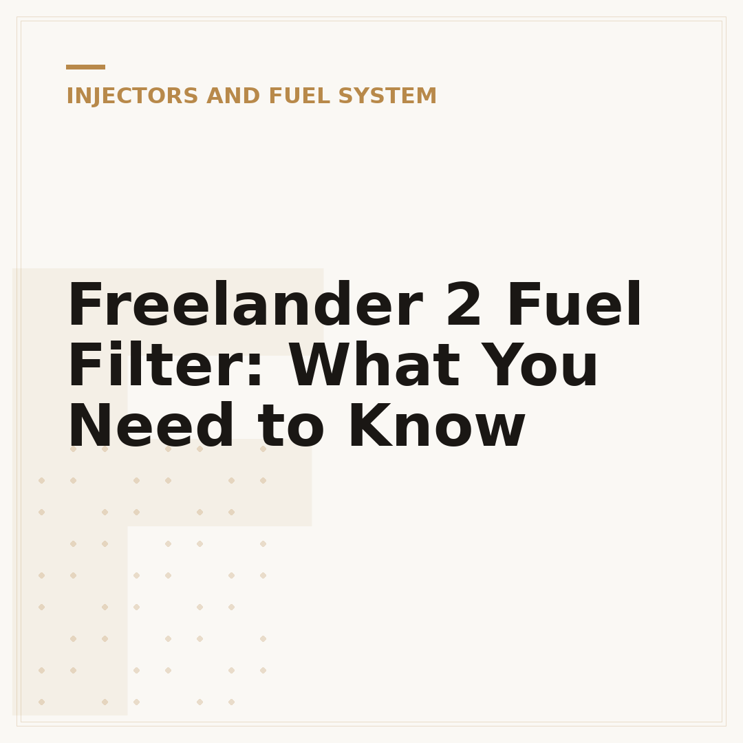 Freelander 2 Fuel Filter: What You Need to Know