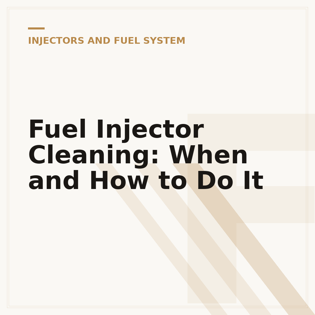 Fuel Injector Cleaning: When and How to Do It