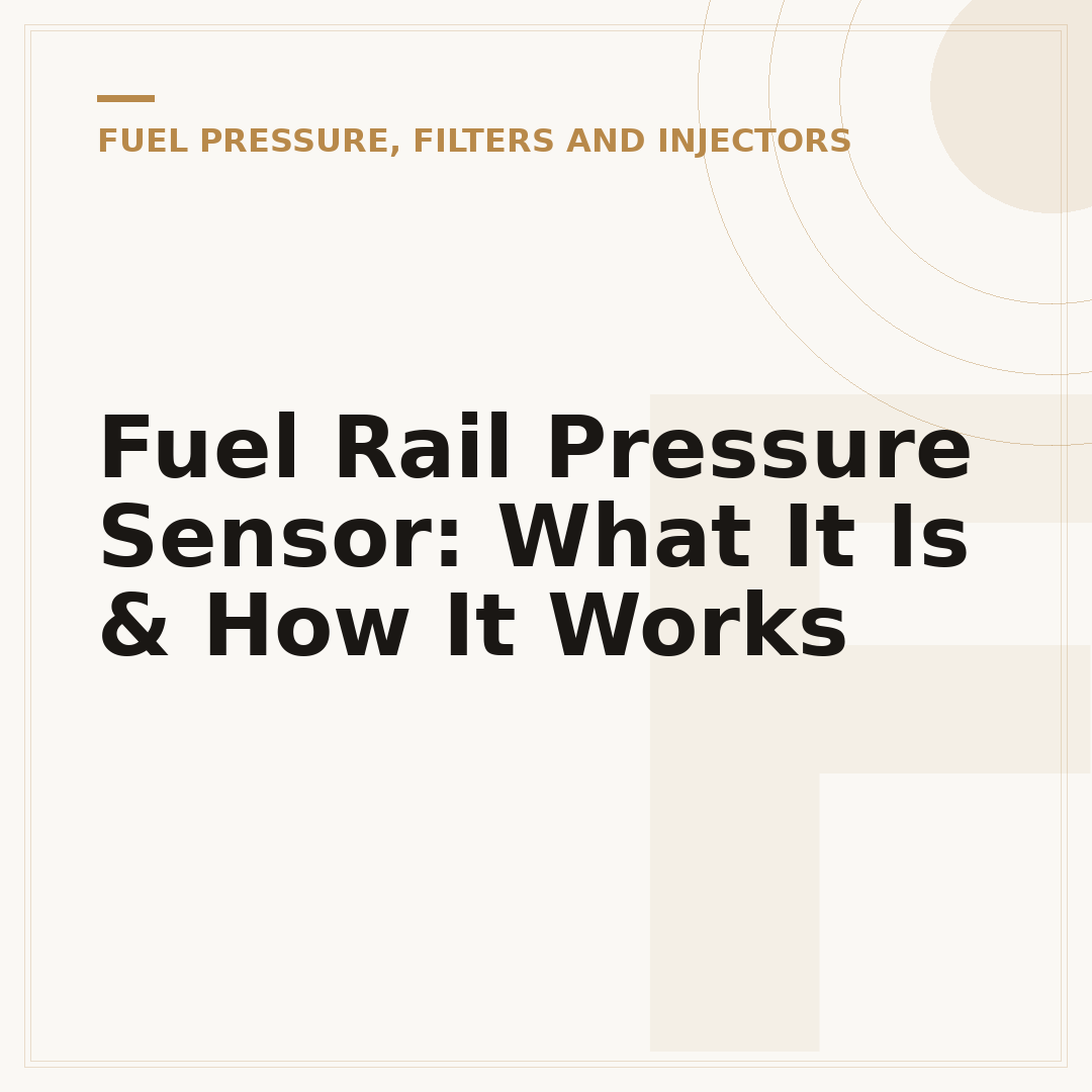Fuel Rail Pressure Sensor: What It Is & How It Works