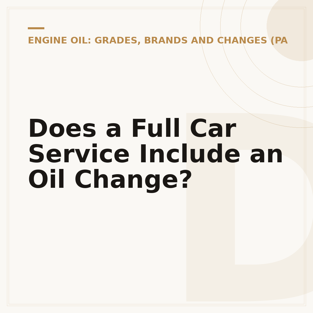 Does a Full Car Service Include an Oil Change?