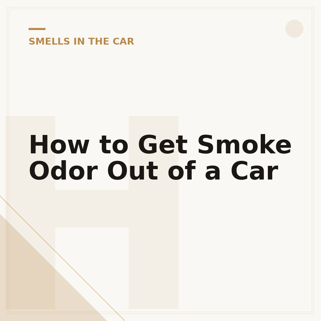 How to Get Smoke Odor Out of a Car