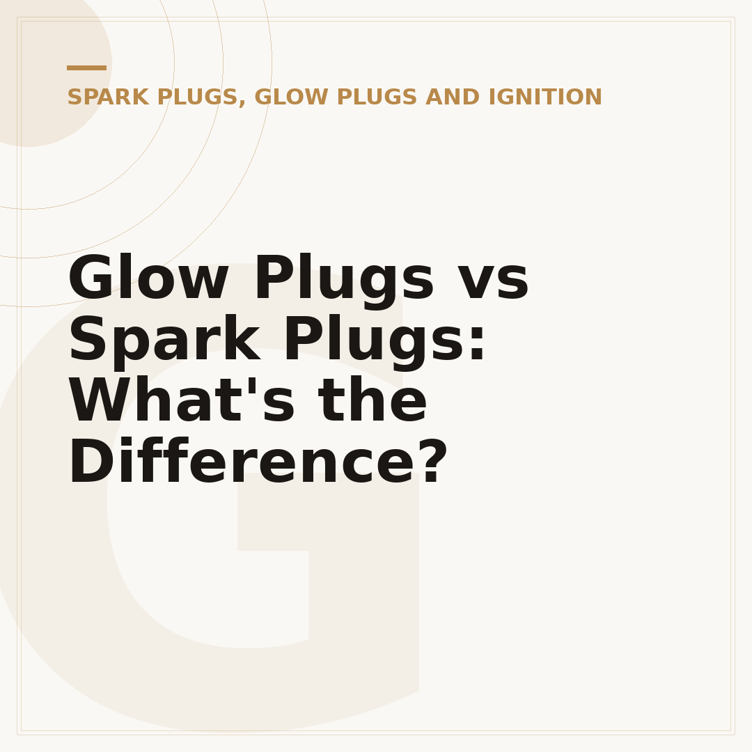 Glow Plugs vs Spark Plugs: What's the Difference?
