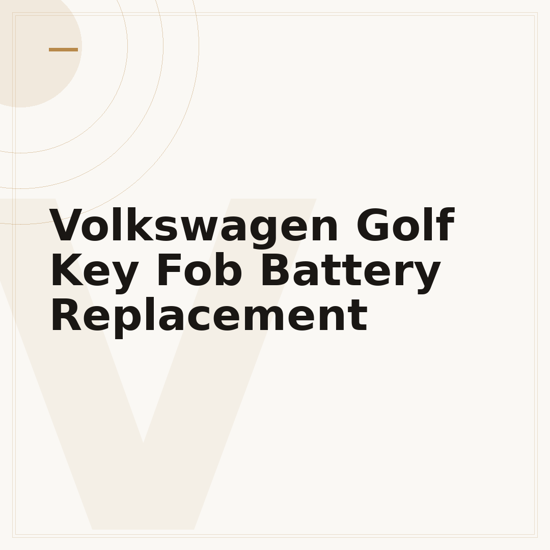 Volkswagen Golf Key Fob Battery Replacement