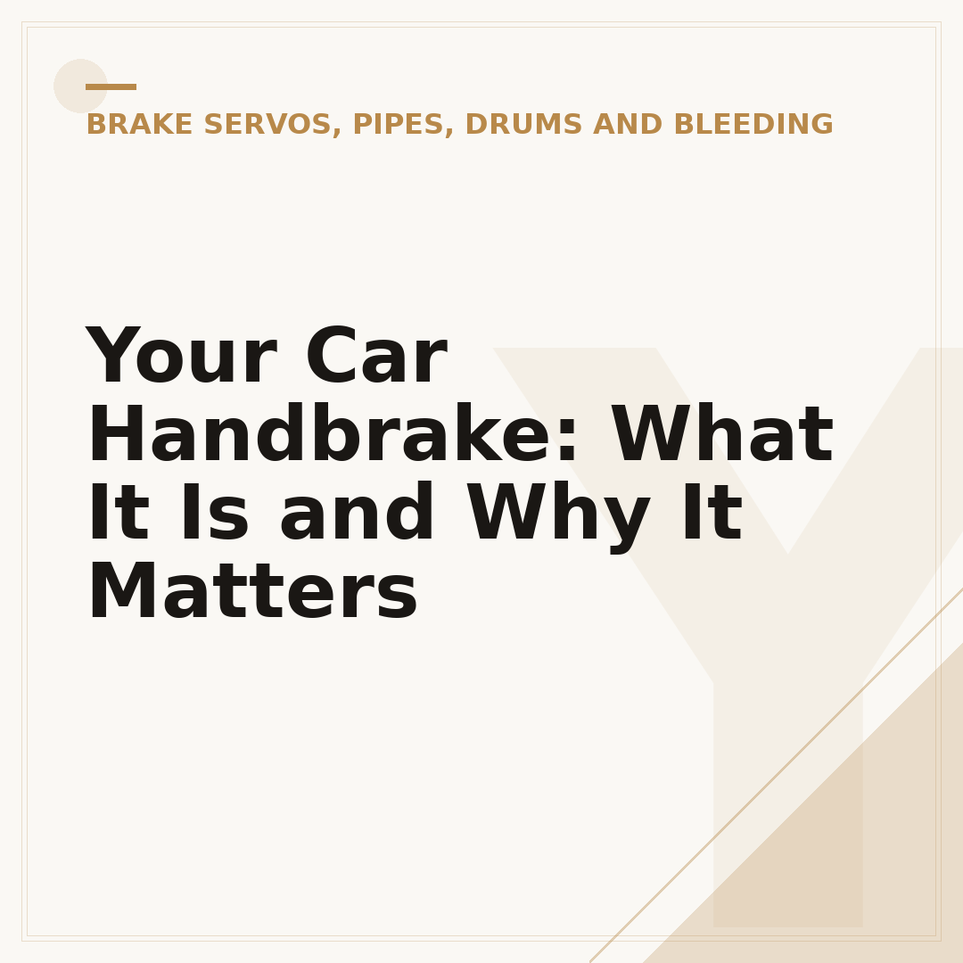 Your Car Handbrake: What It Is and Why It Matters
