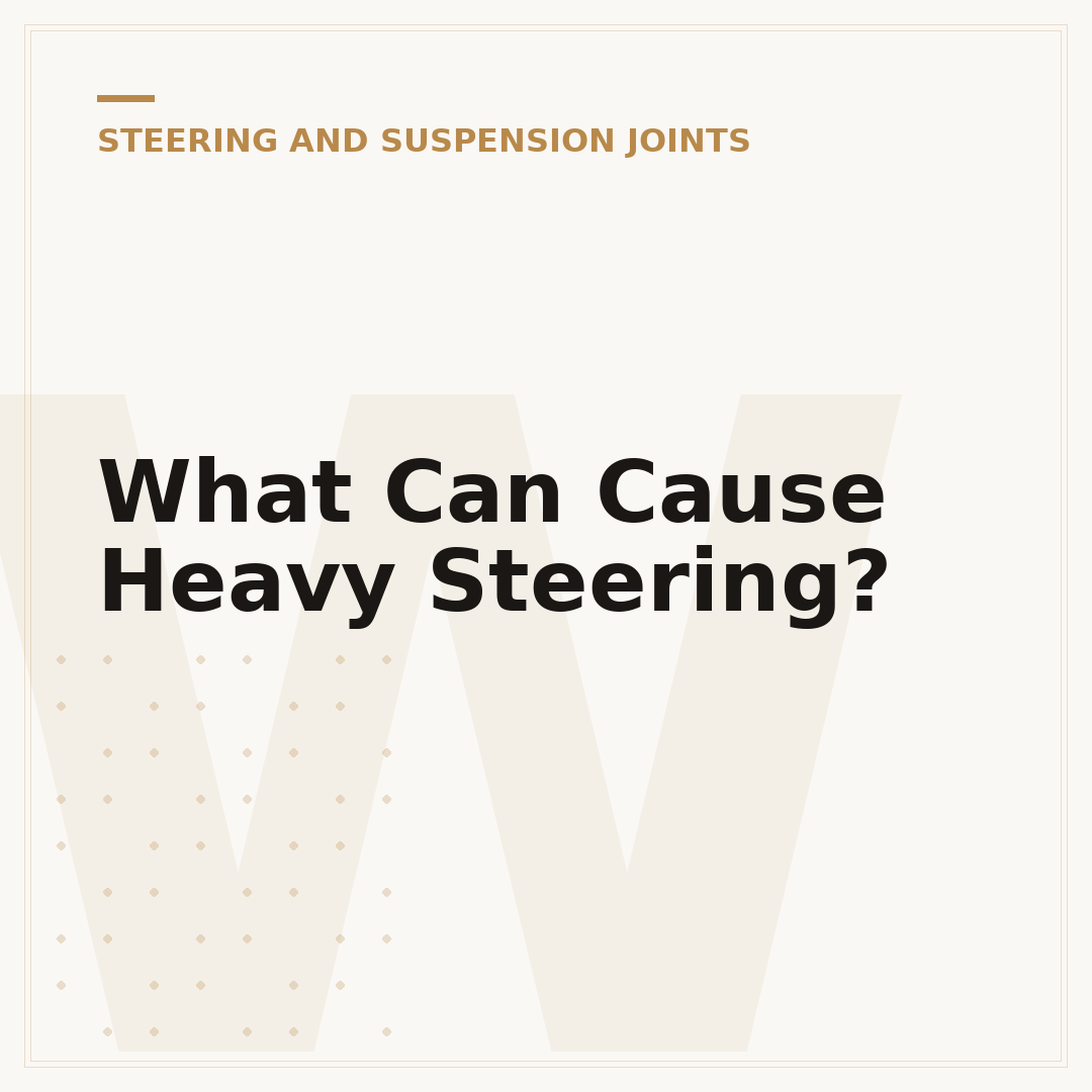 What Can Cause Heavy Steering?