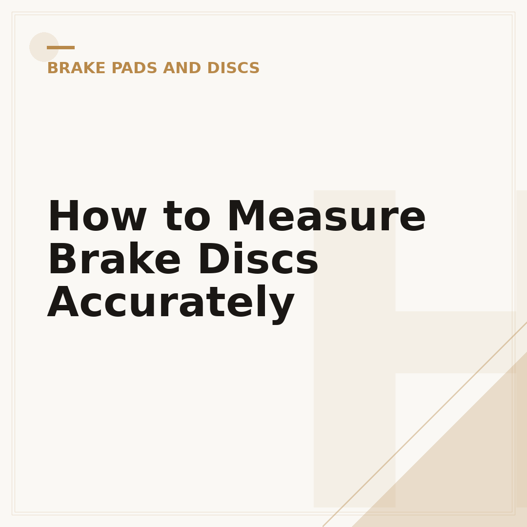 How to Measure Brake Discs Accurately