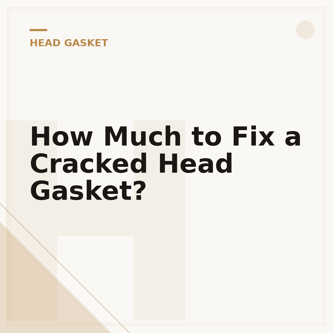 How Much to Fix a Cracked Head Gasket?