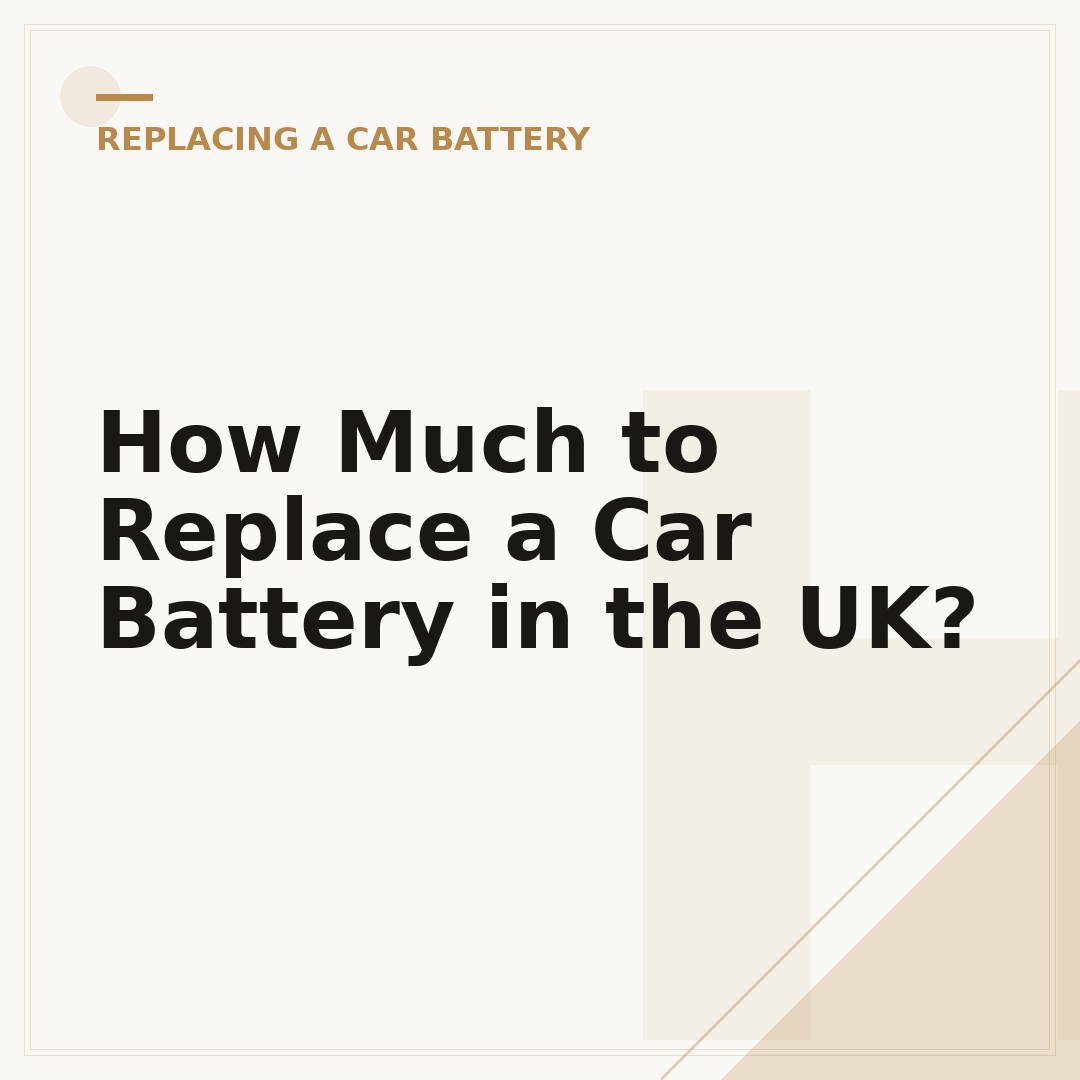 How Much to Replace a Car Battery in the UK?