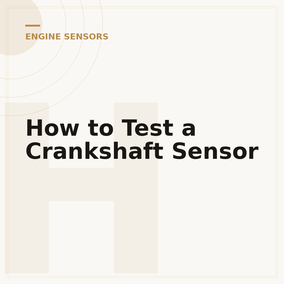 How to Test a Crankshaft Sensor