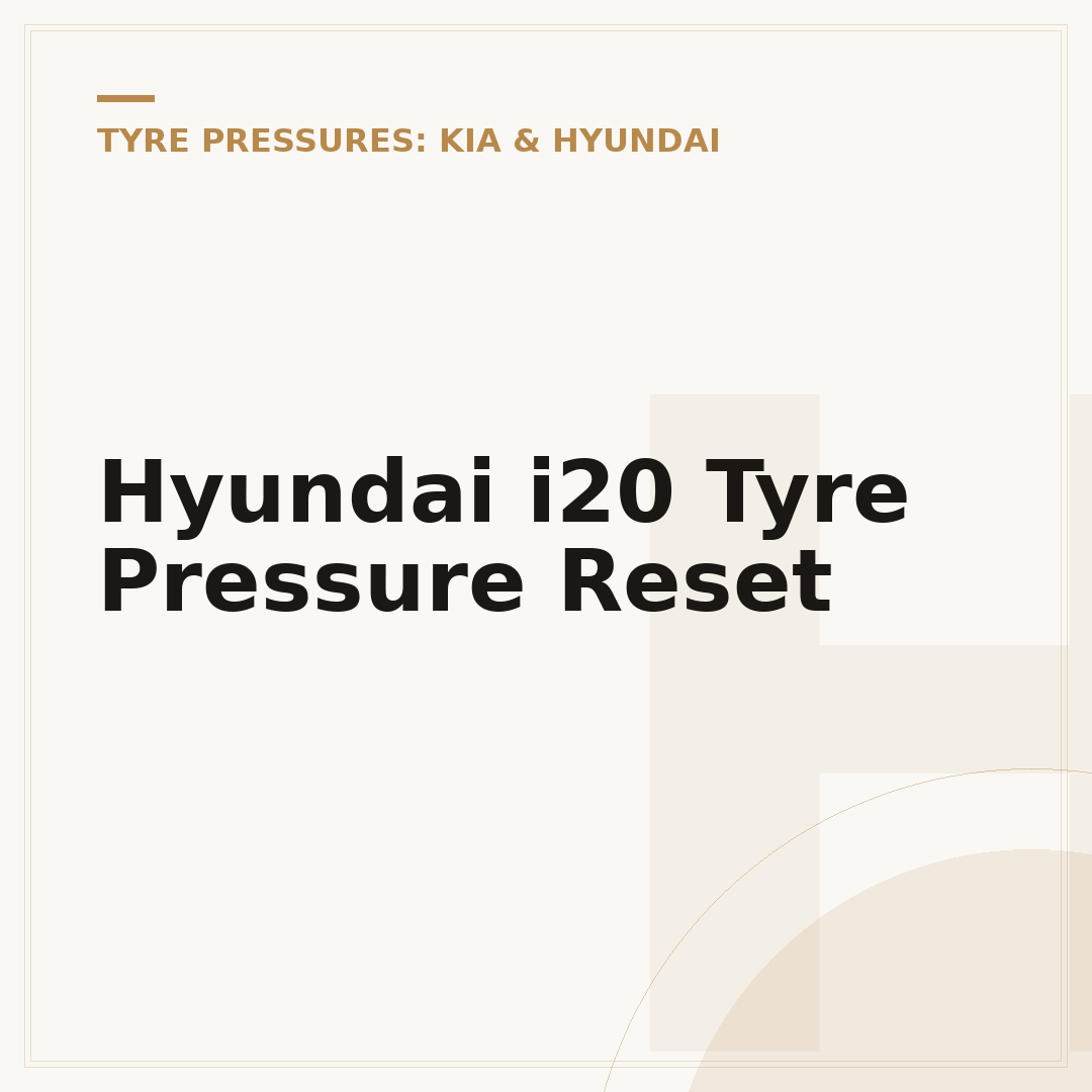 Hyundai i20 Tyre Pressure Reset
