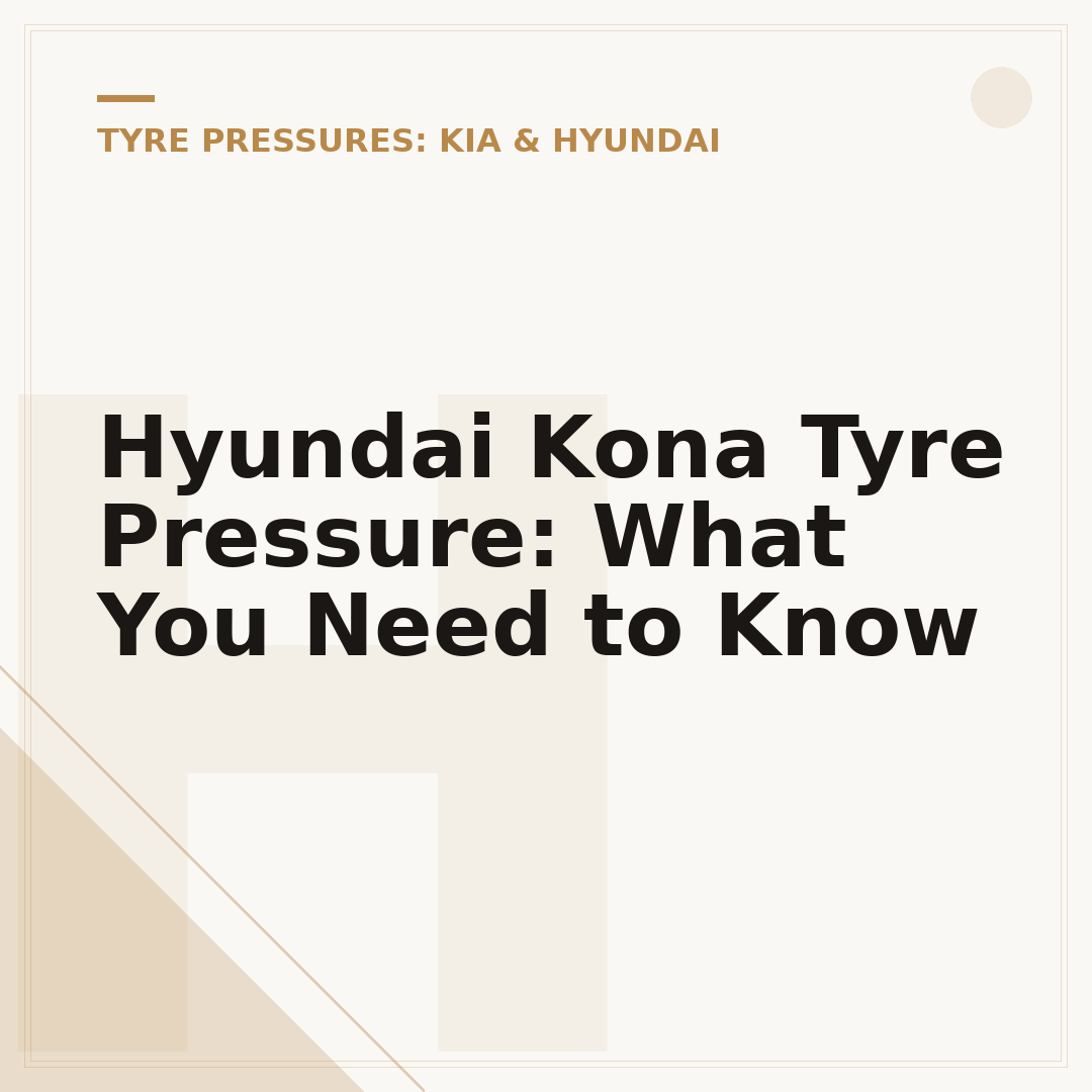 Hyundai Kona Tyre Pressure: What You Need to Know
