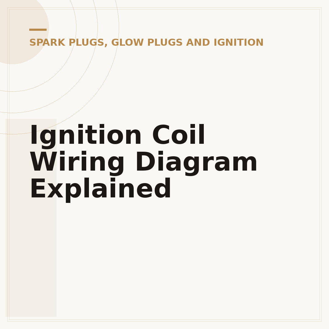Ignition Coil Wiring Diagram Explained