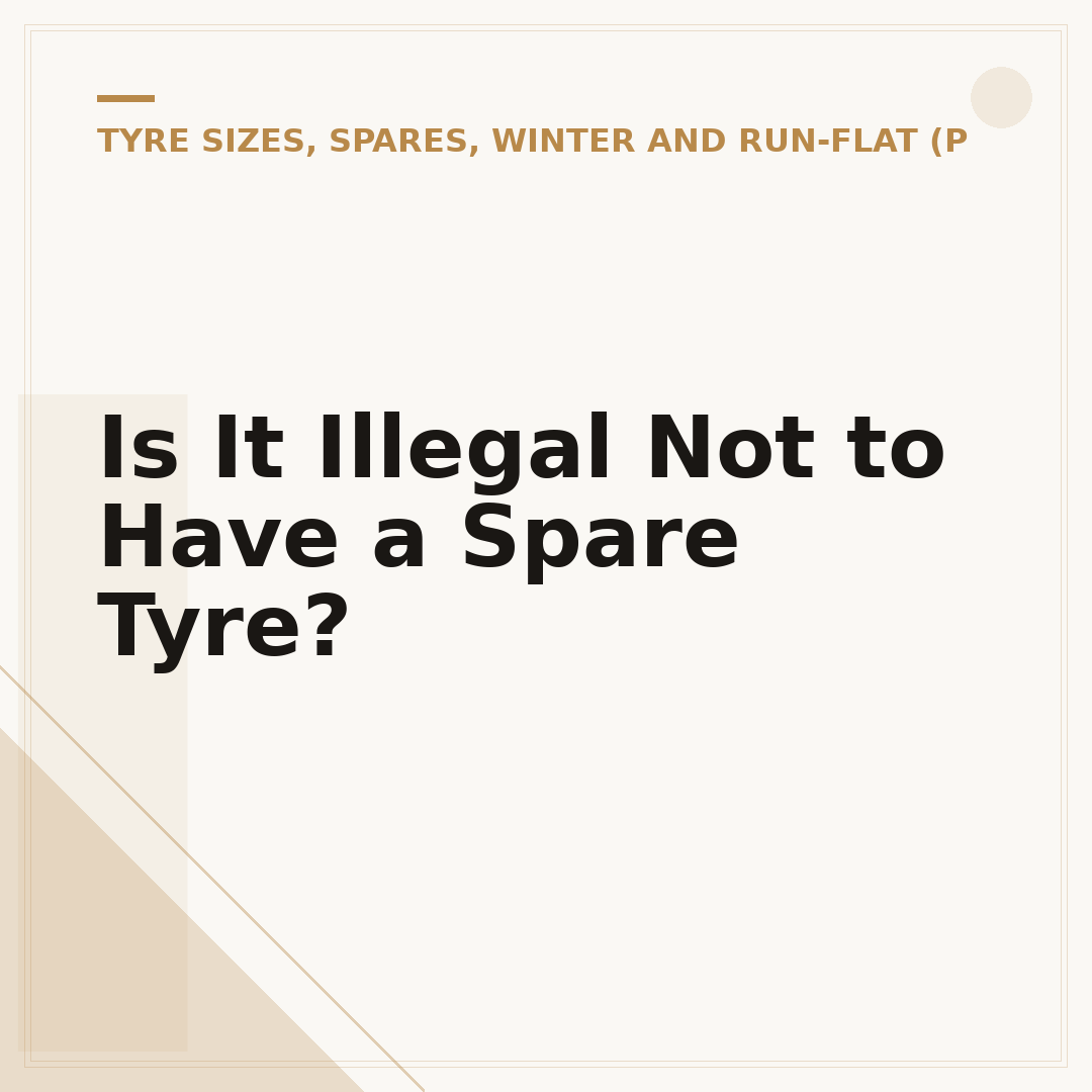 Is It Illegal Not to Have a Spare Tyre?