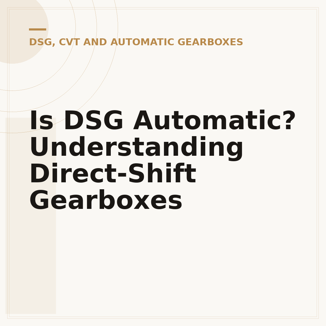 Is DSG Automatic? Understanding Direct-Shift Gearboxes