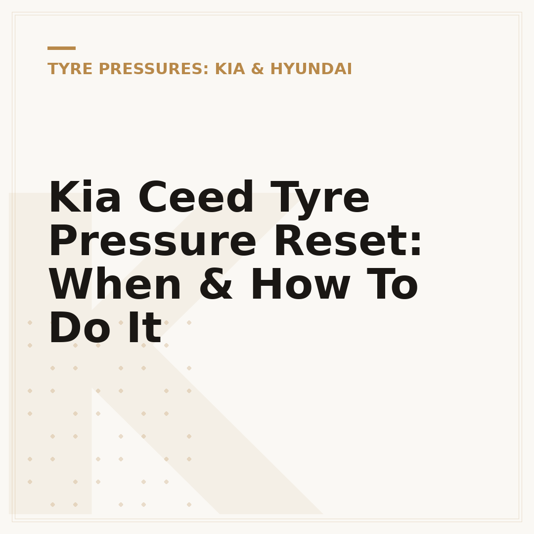 Kia Ceed Tyre Pressure Reset: When & How To Do It