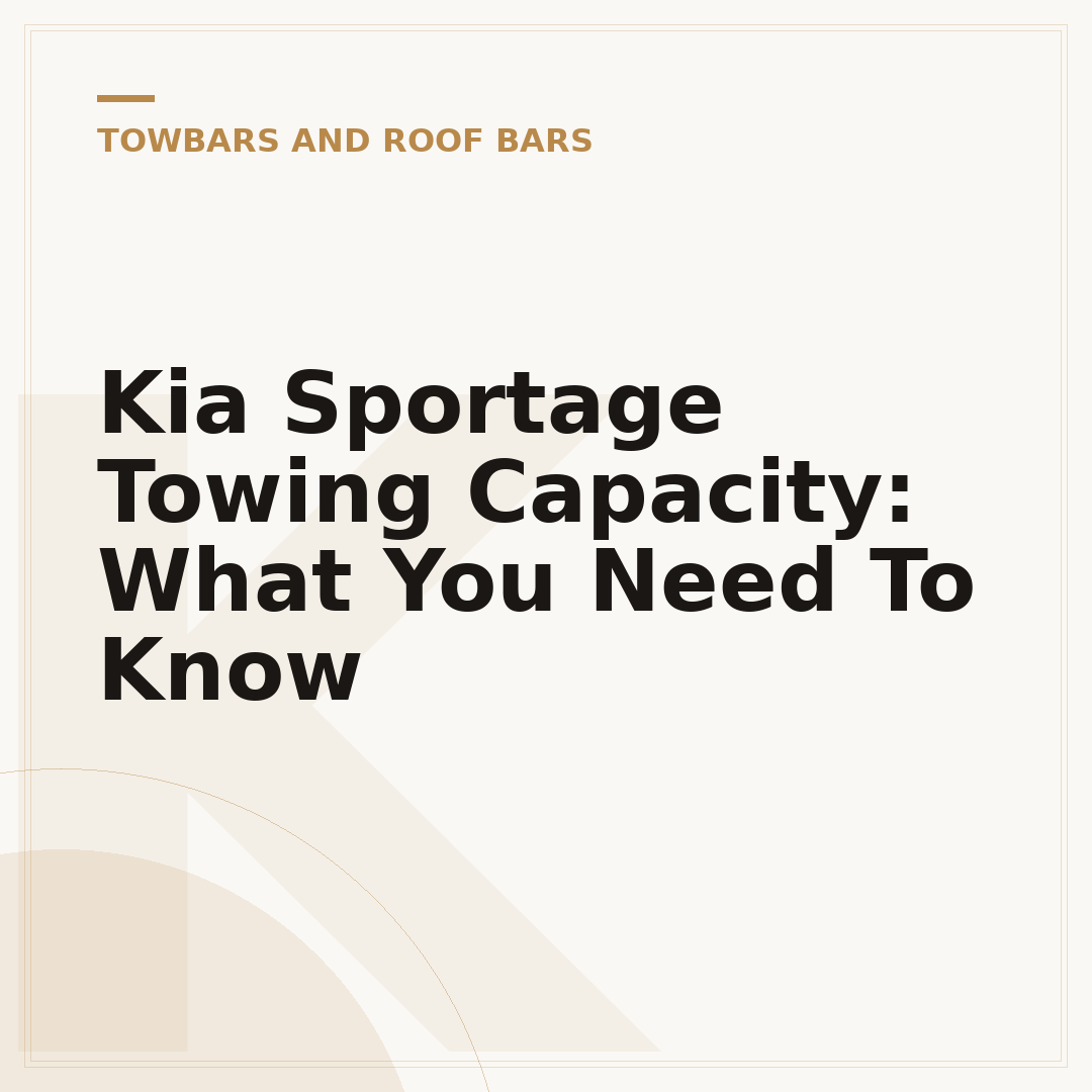 Kia Sportage Towing Capacity: What You Need To Know
