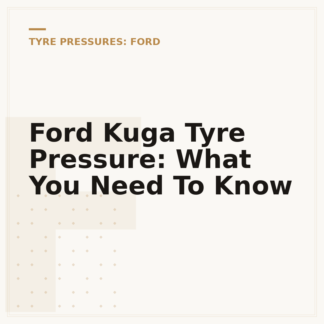 Ford Kuga Tyre Pressure: What You Need To Know