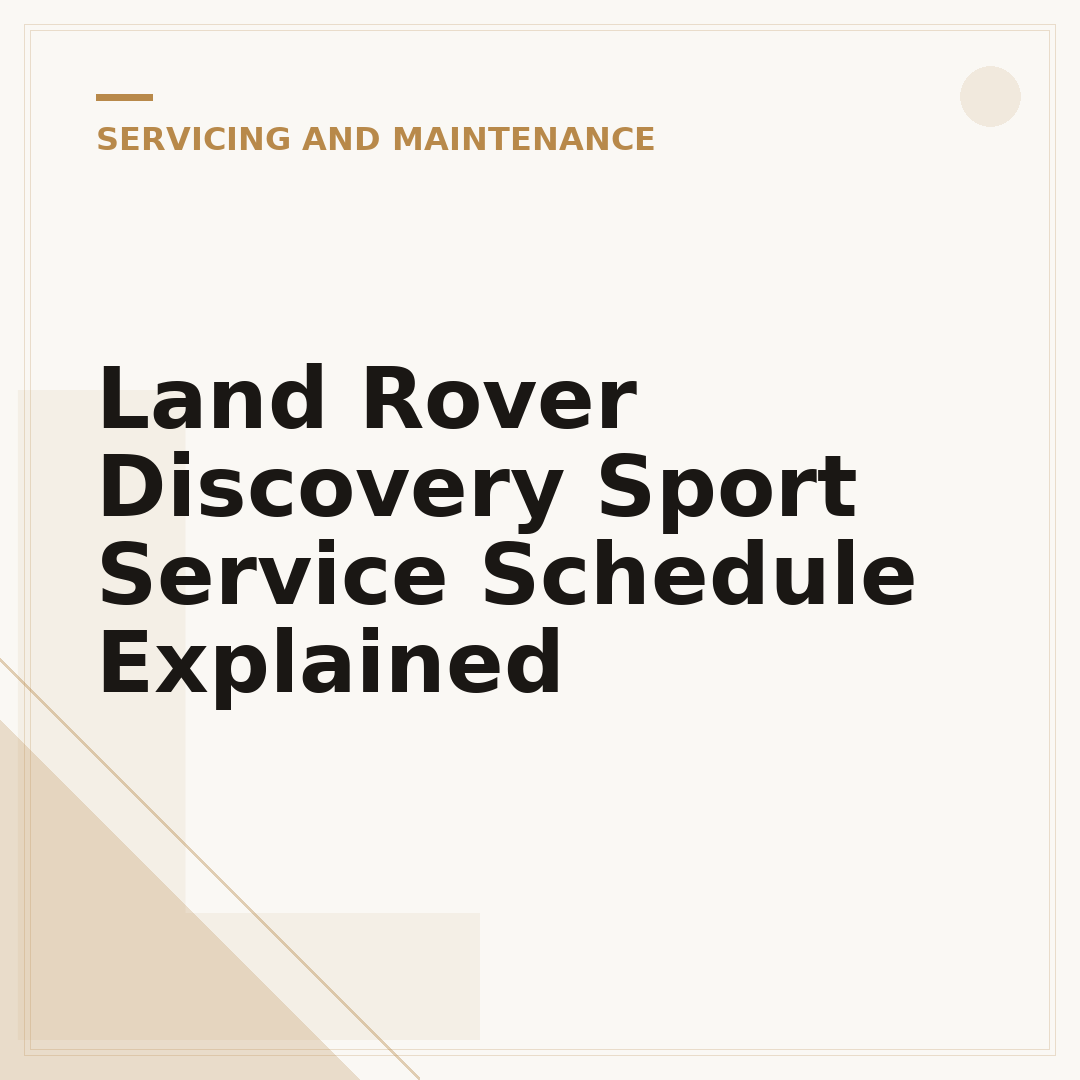 Land Rover Discovery Sport Service Schedule Explained
