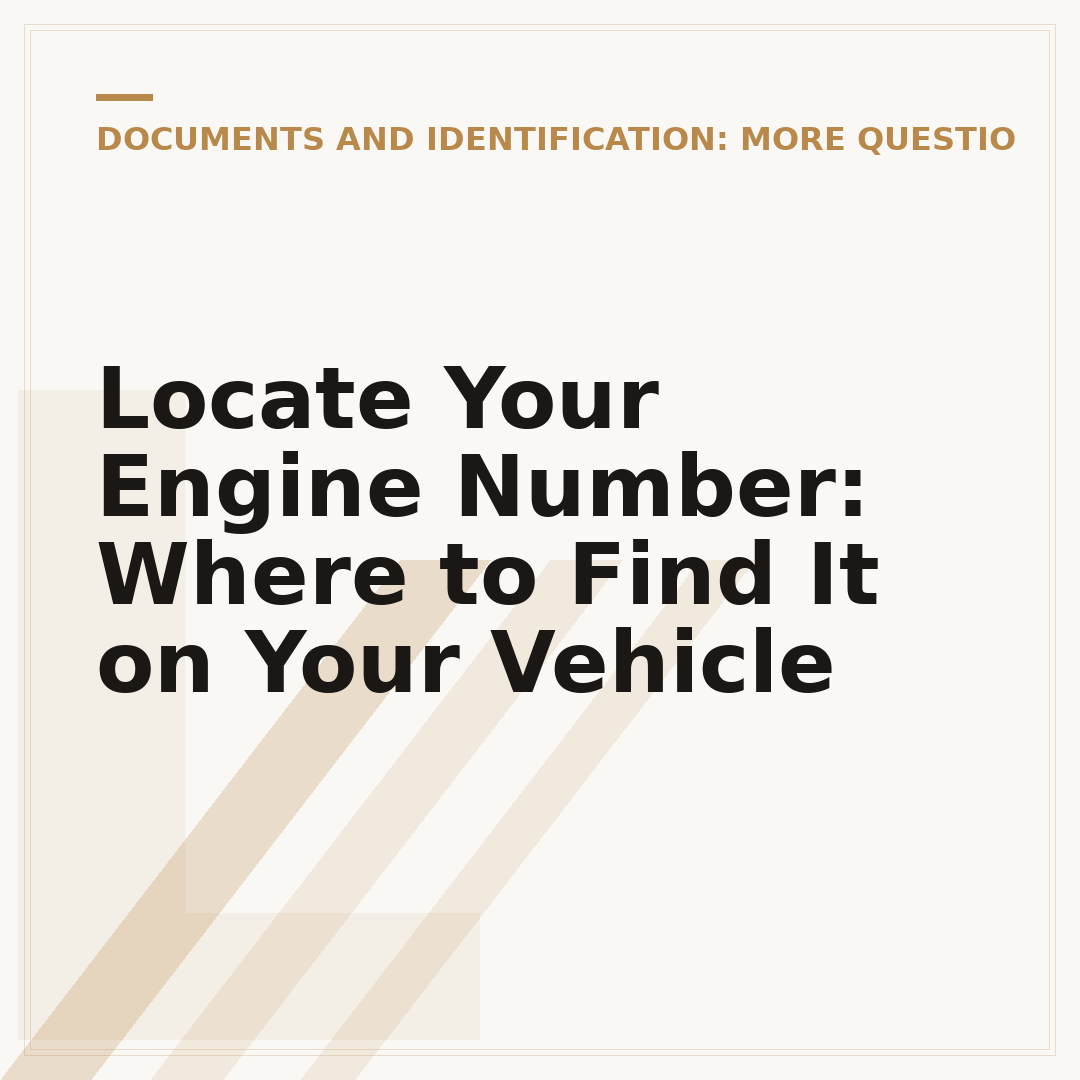 Locate Your Engine Number: Where to Find It on Your Vehicle