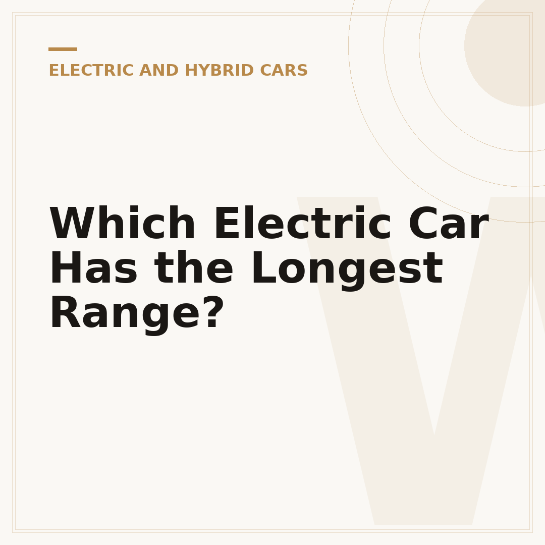 Which Electric Car Has the Longest Range?