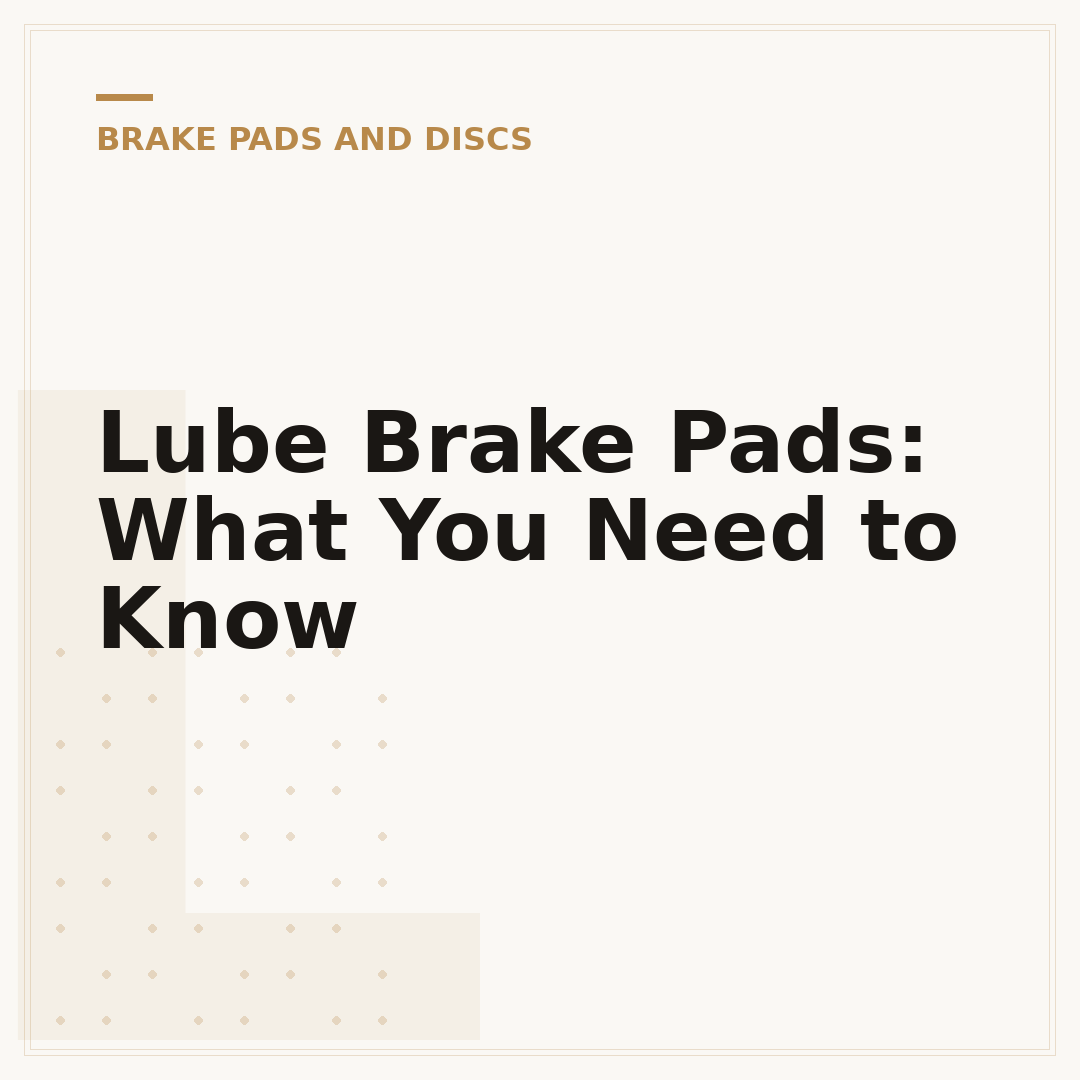 Lube Brake Pads: What You Need to Know